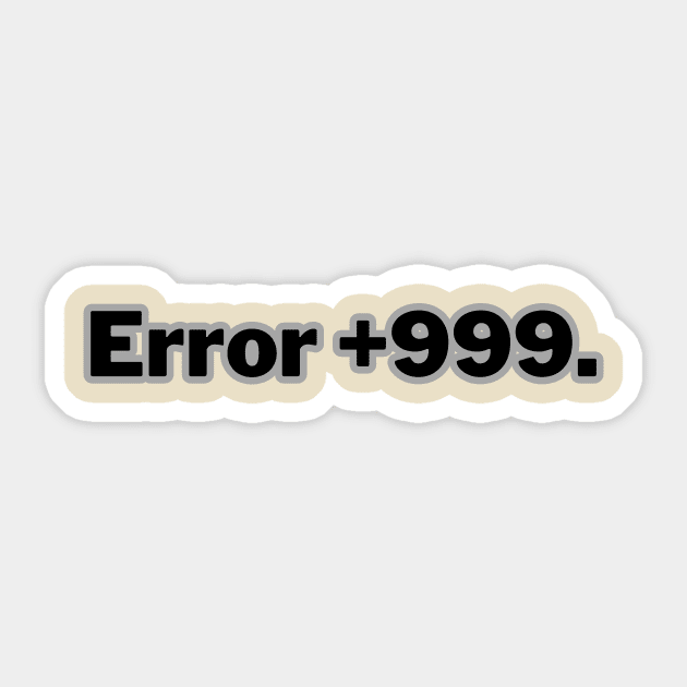 Error +999. Sticker by Dress Wild